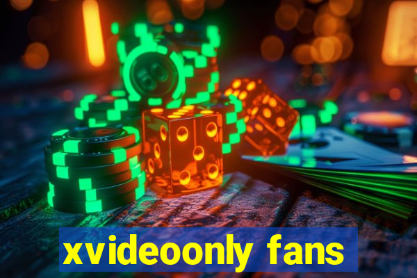 xvideoonly fans